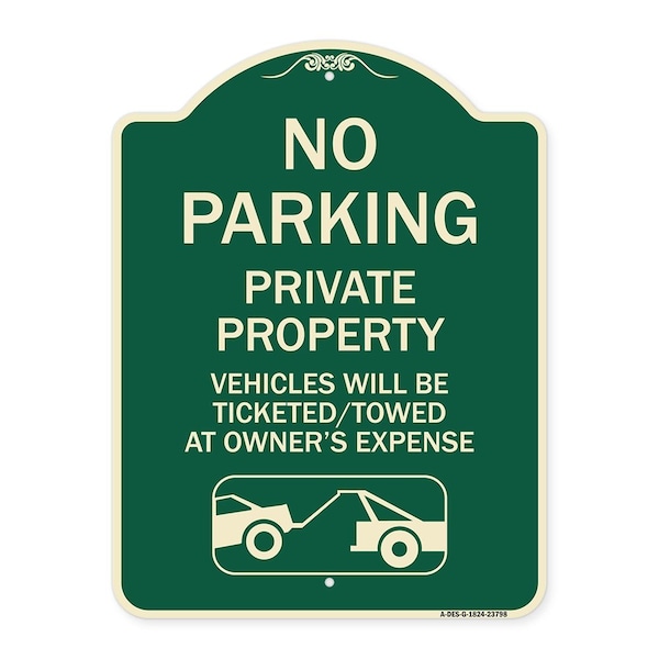 Signmission No Parking Private Property Vehicles Ticketed Towed Owners Expense Alum, 18" L, 24" H, G-1824-23798 A-DES-G-1824-23798 - main